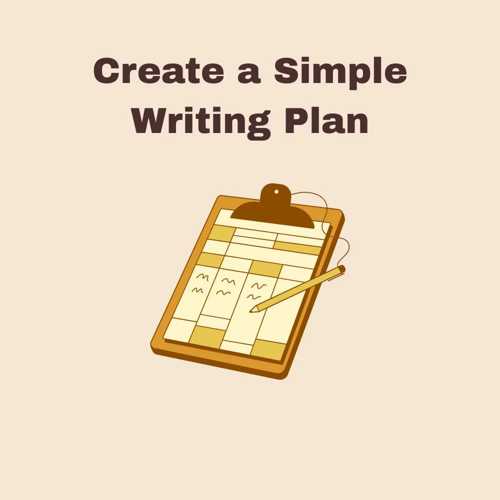 Create a Simple Writing Plan