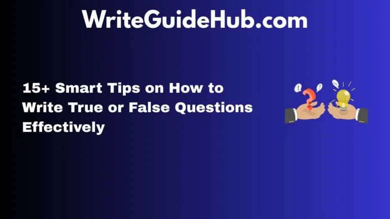 how to write a true or false questions