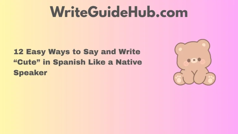 how to write cute in spanish