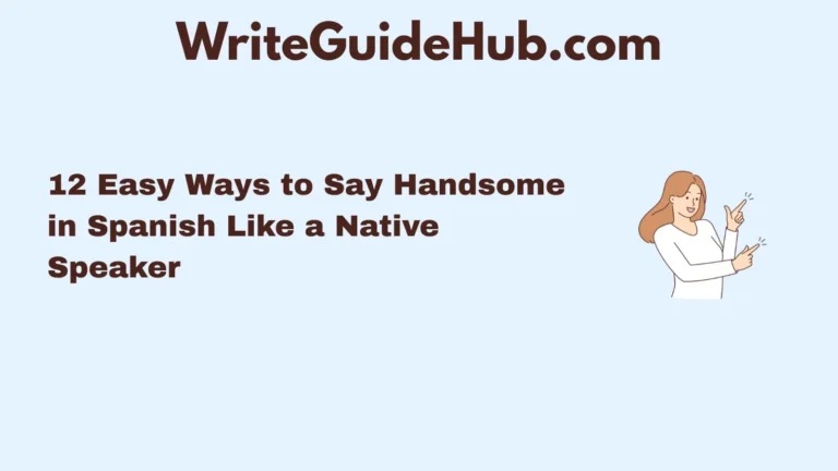 how to write handsome in spanish