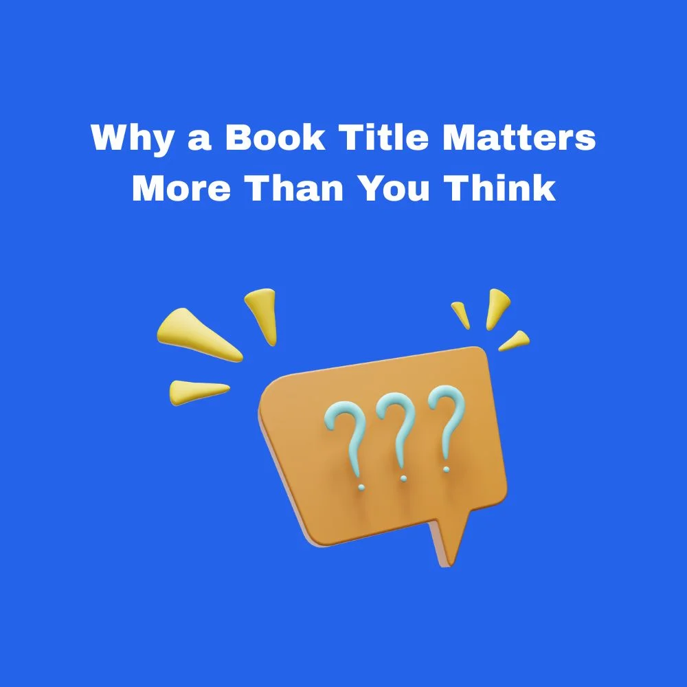 Why a Book Title Matters More Than You Think