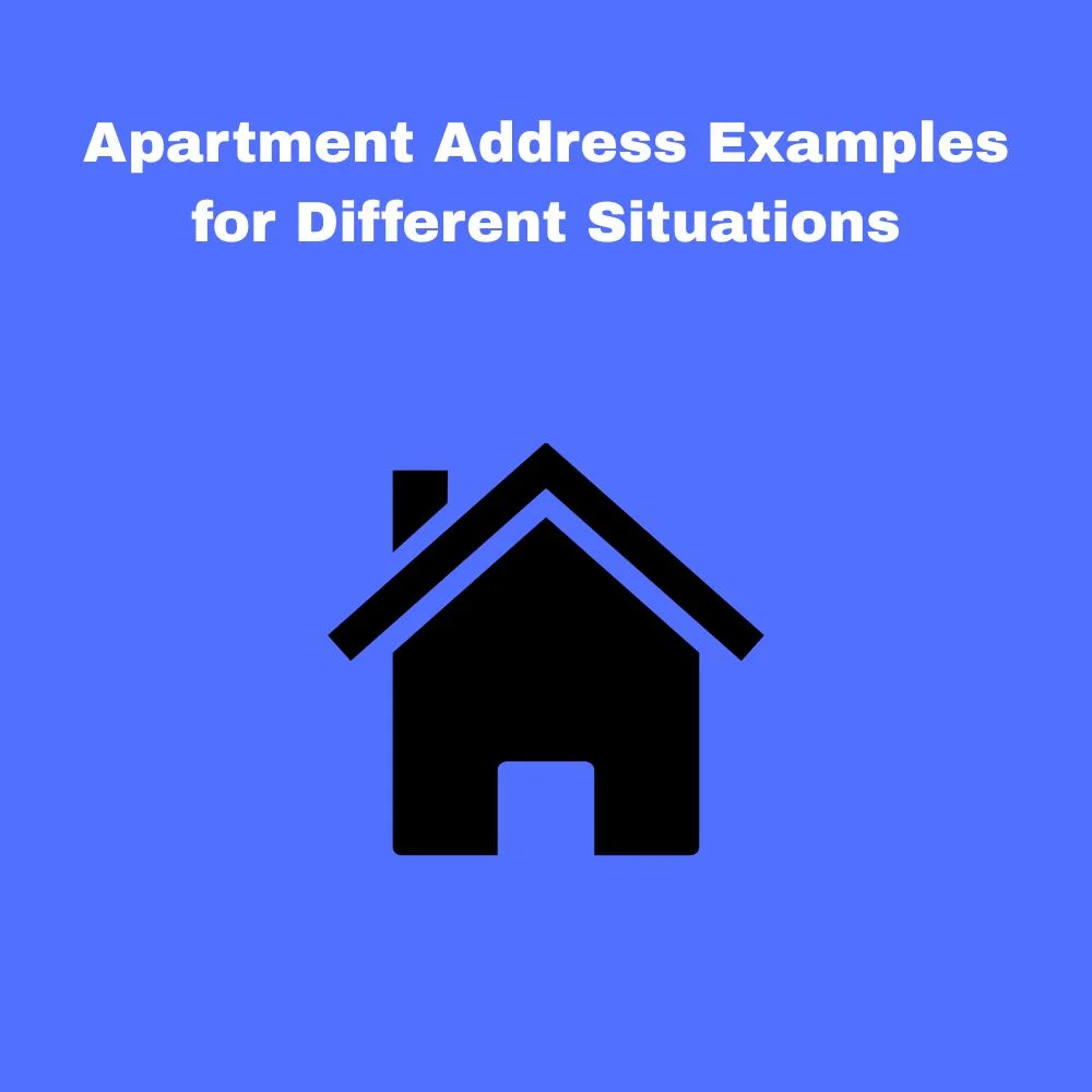 Apartment Address Examples for Different Situations
