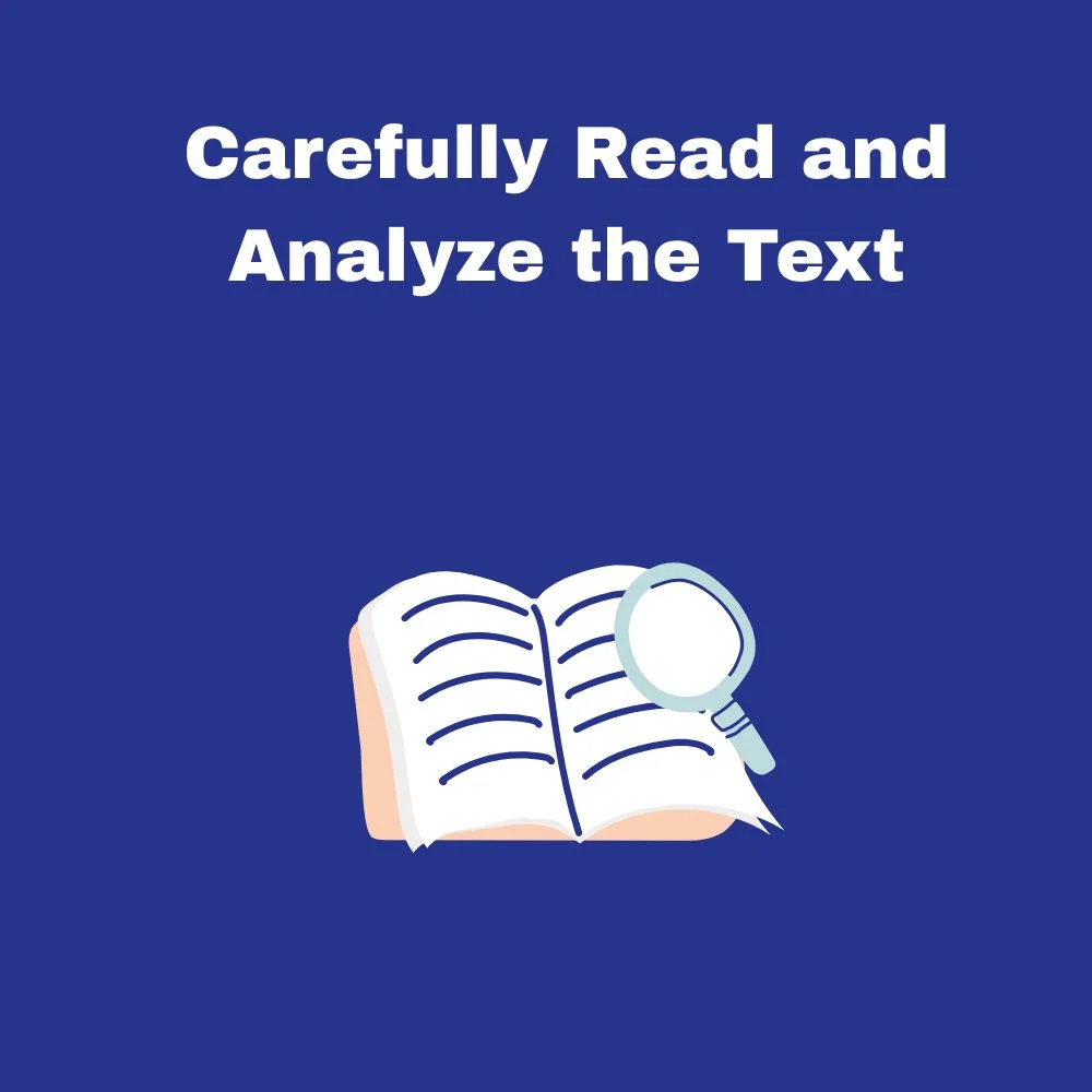 Carefully Read and Analyze the Text