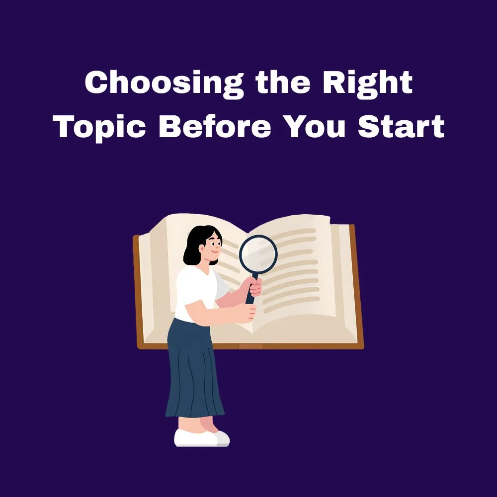 Choosing the Right Topic Before You Start