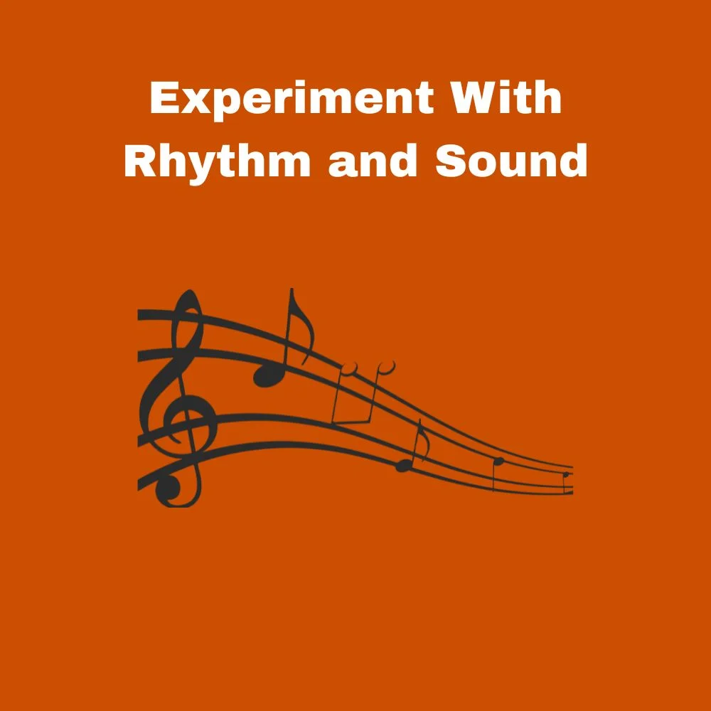 Experiment With Rhythm and Sound