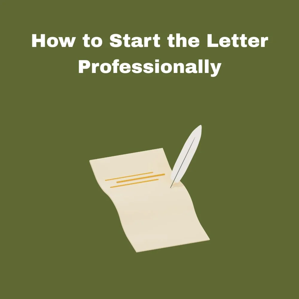How to Start the Letter Professionally