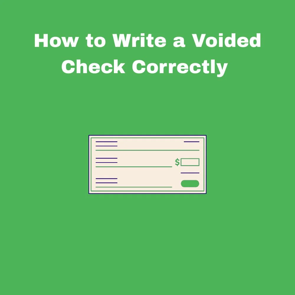 How to Write a Voided Check Correctly