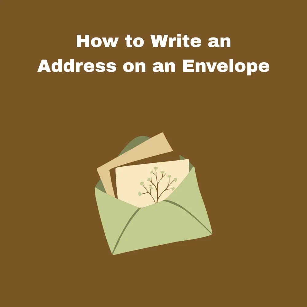 How to Write an Address on an Envelope