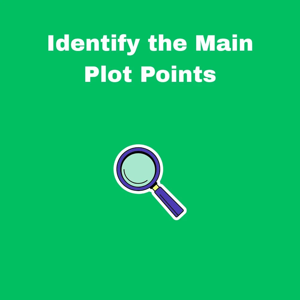 Identify the Main Plot Points