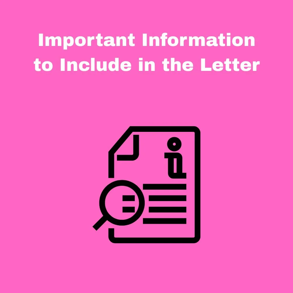Important Information to Include in the Letter