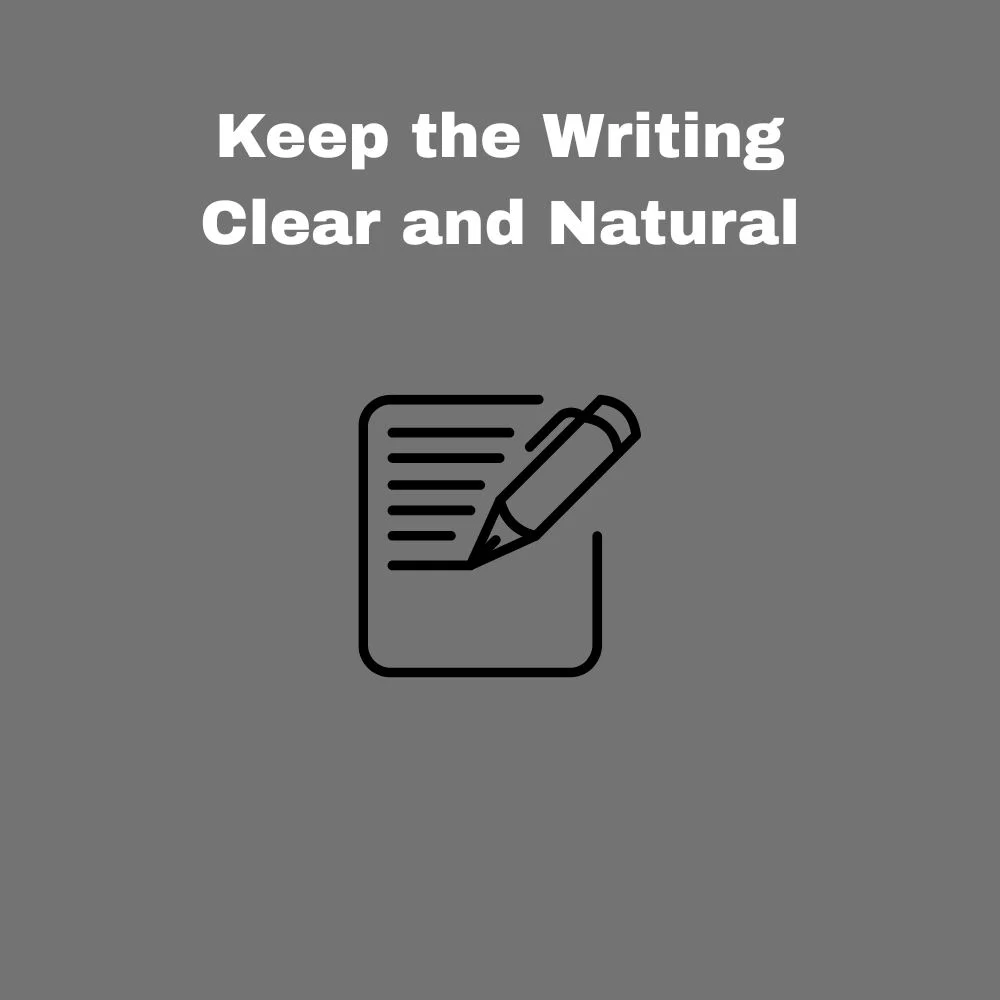 Keep the Writing Clear and Natural