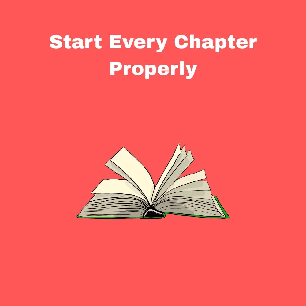 Start Every Chapter Properly