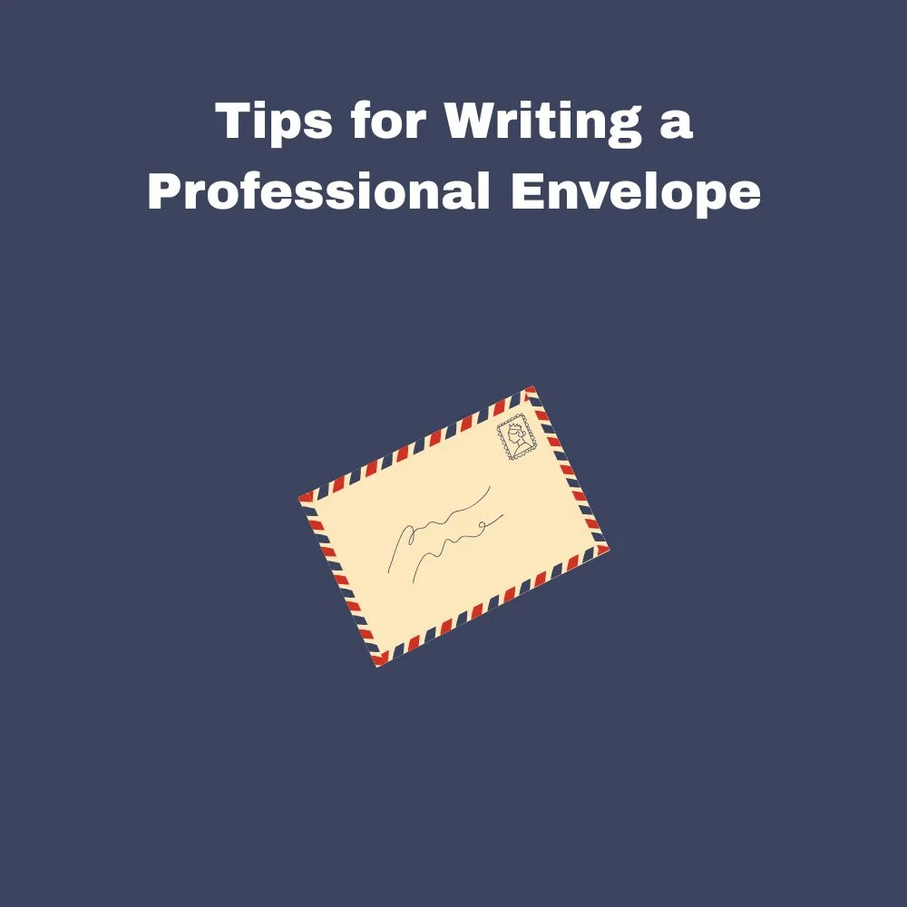 Tips for Writing a Professional Envelope