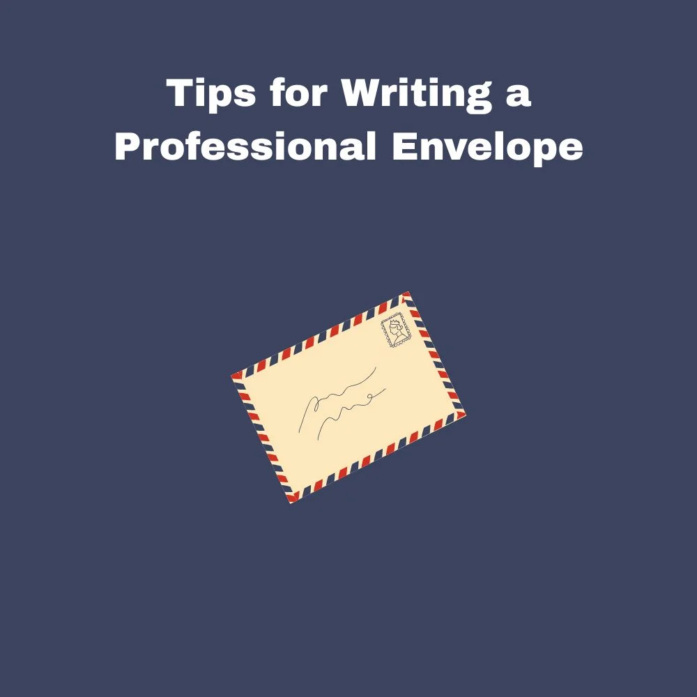 Tips for Writing a Professional Envelope