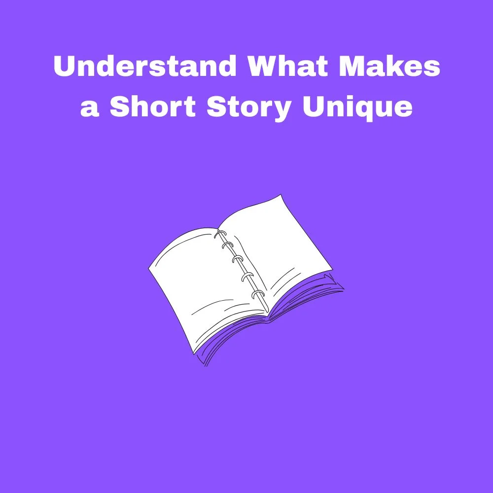 Understand What Makes a Short Story Unique