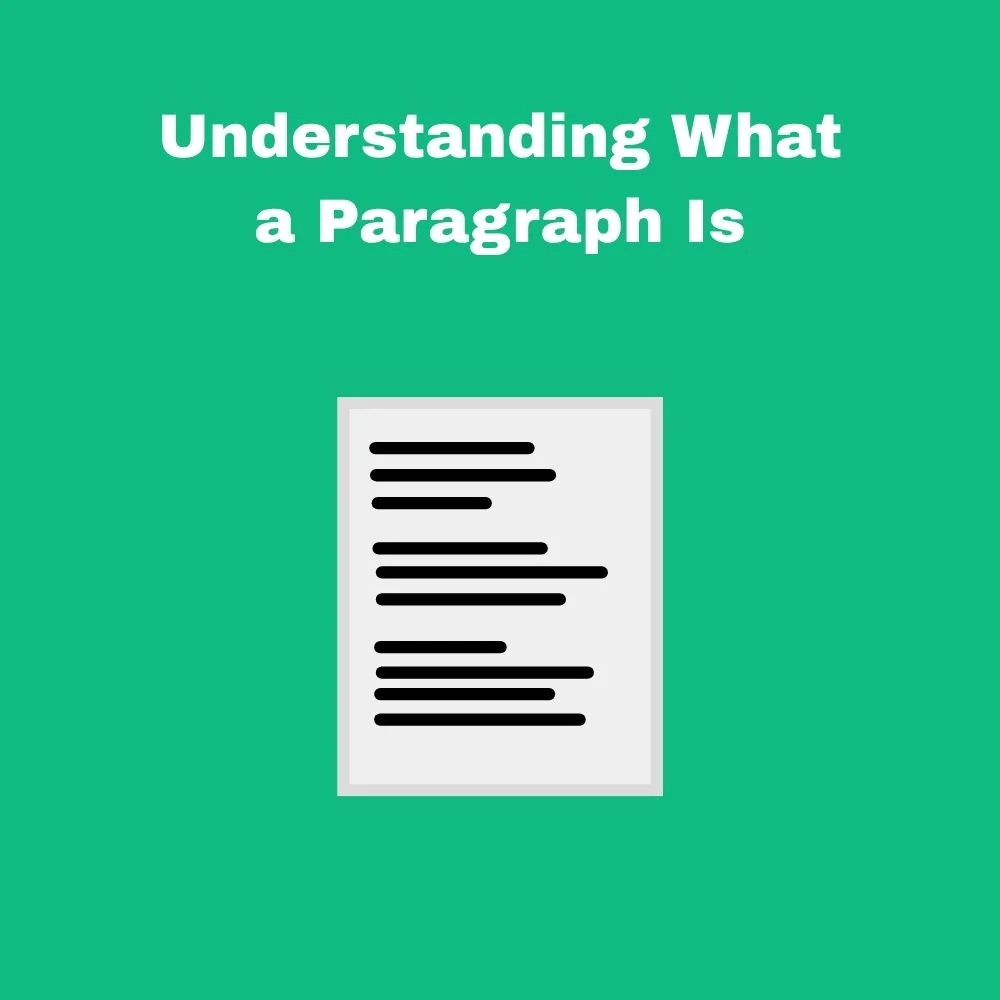 Understanding What a Paragraph Is