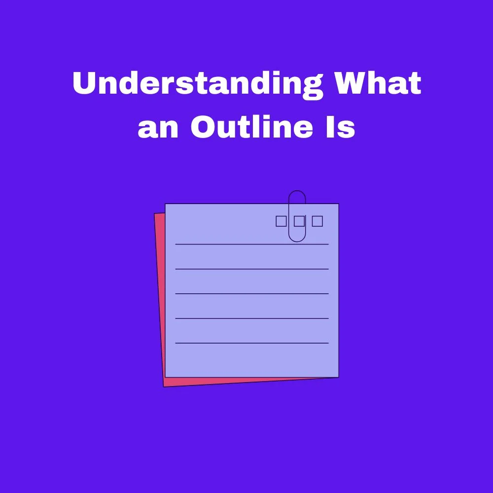 Understanding What an Outline Is