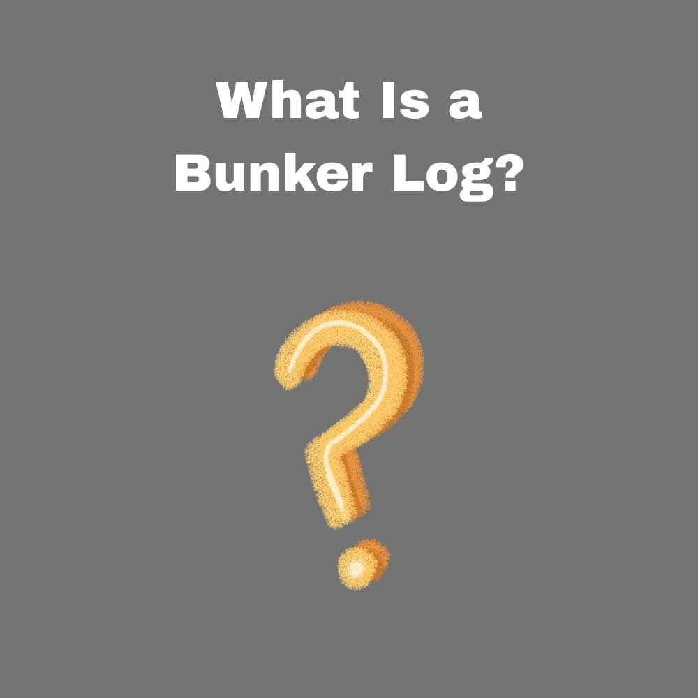 What Is a Bunker Log?