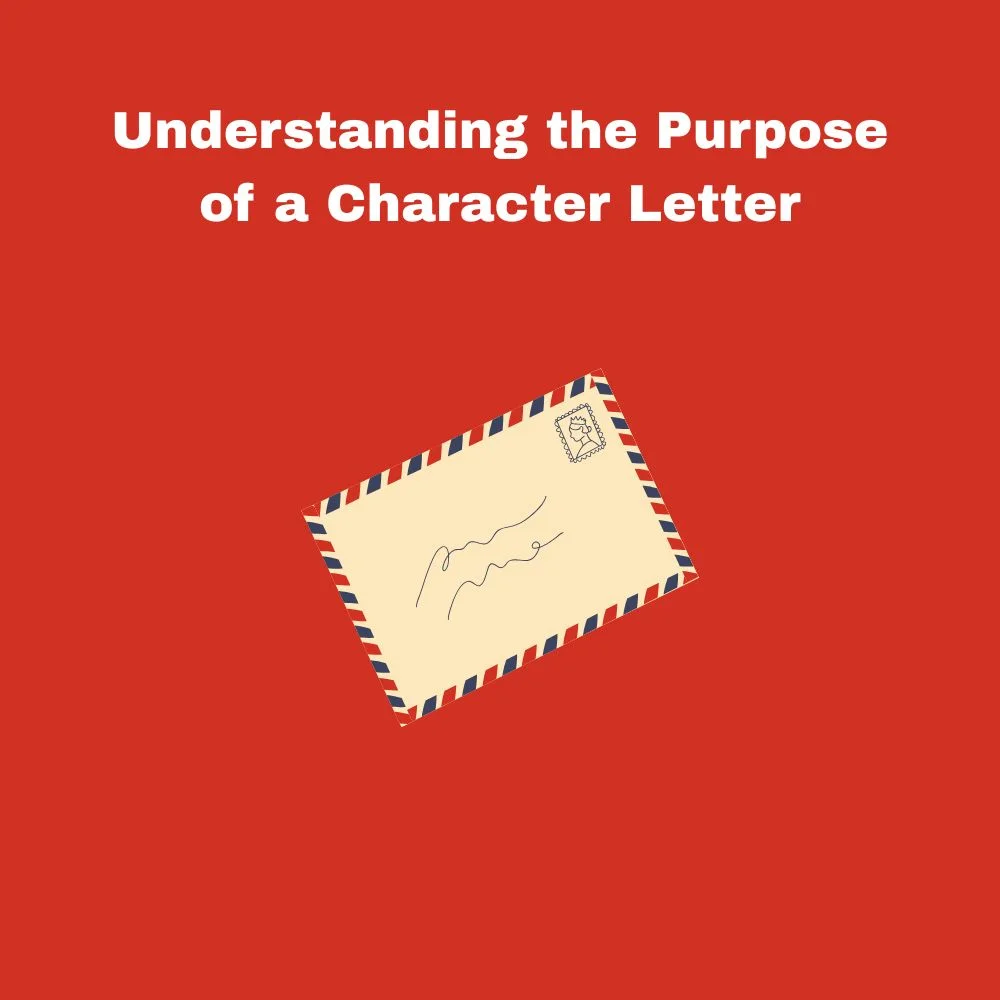 Understanding the Purpose of a Character Letter