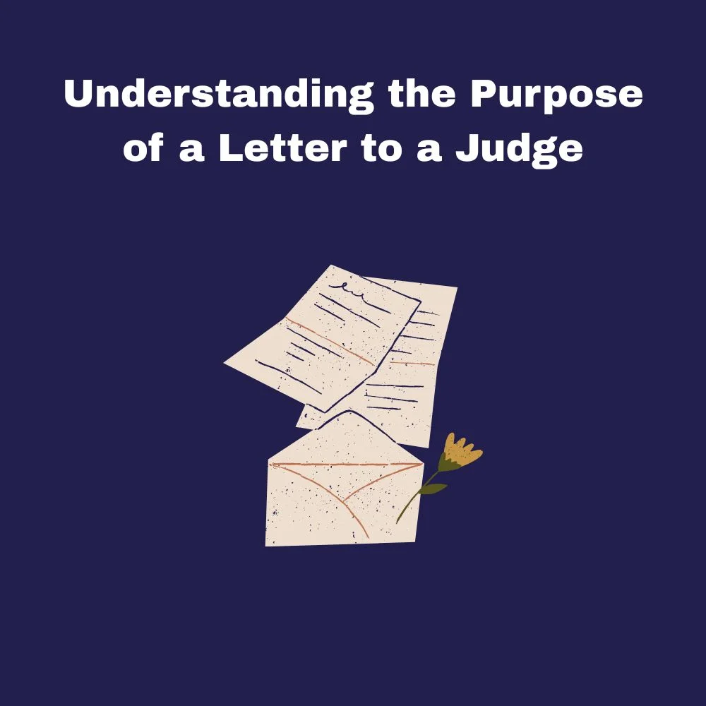 Understanding the Purpose of a Letter to a Judge