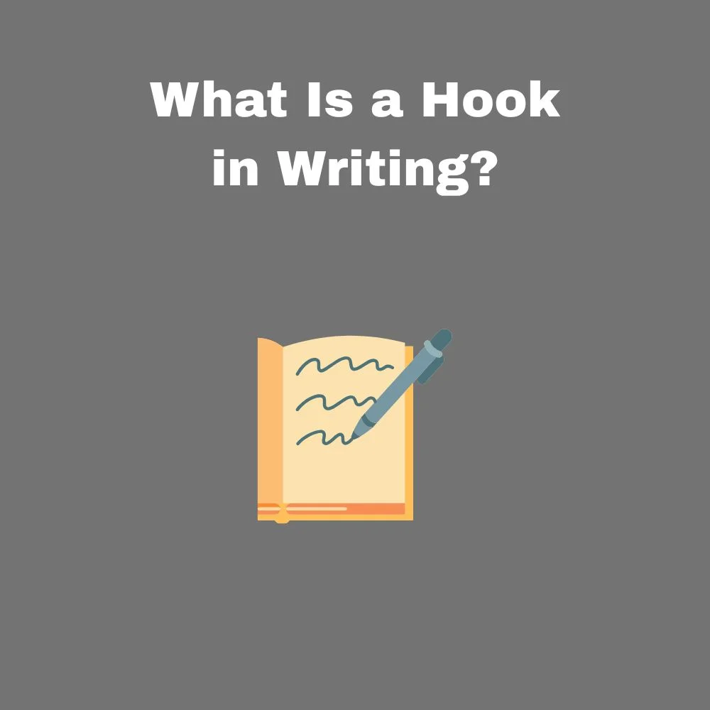 What Is a Hook in Writing?