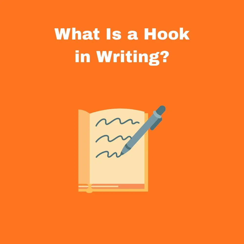 What Is a Hook in Writing?
