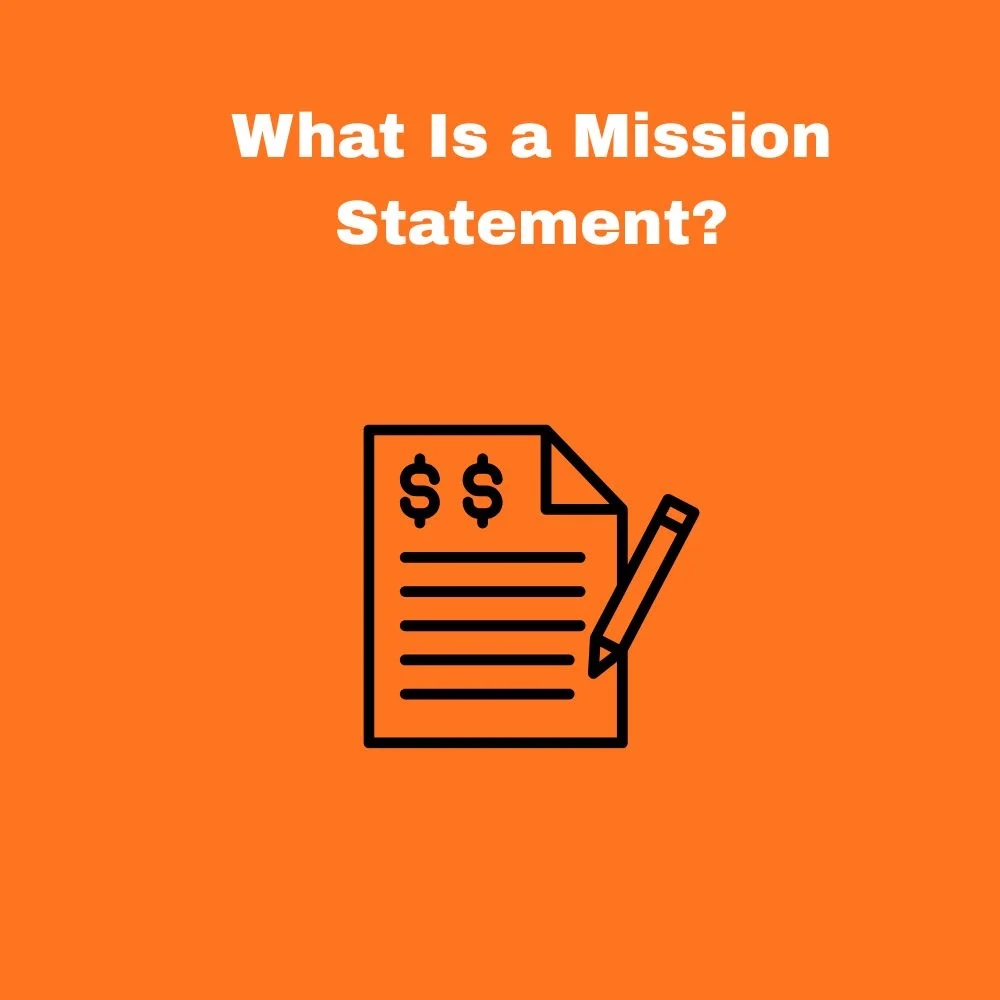 What Is a Mission Statement?