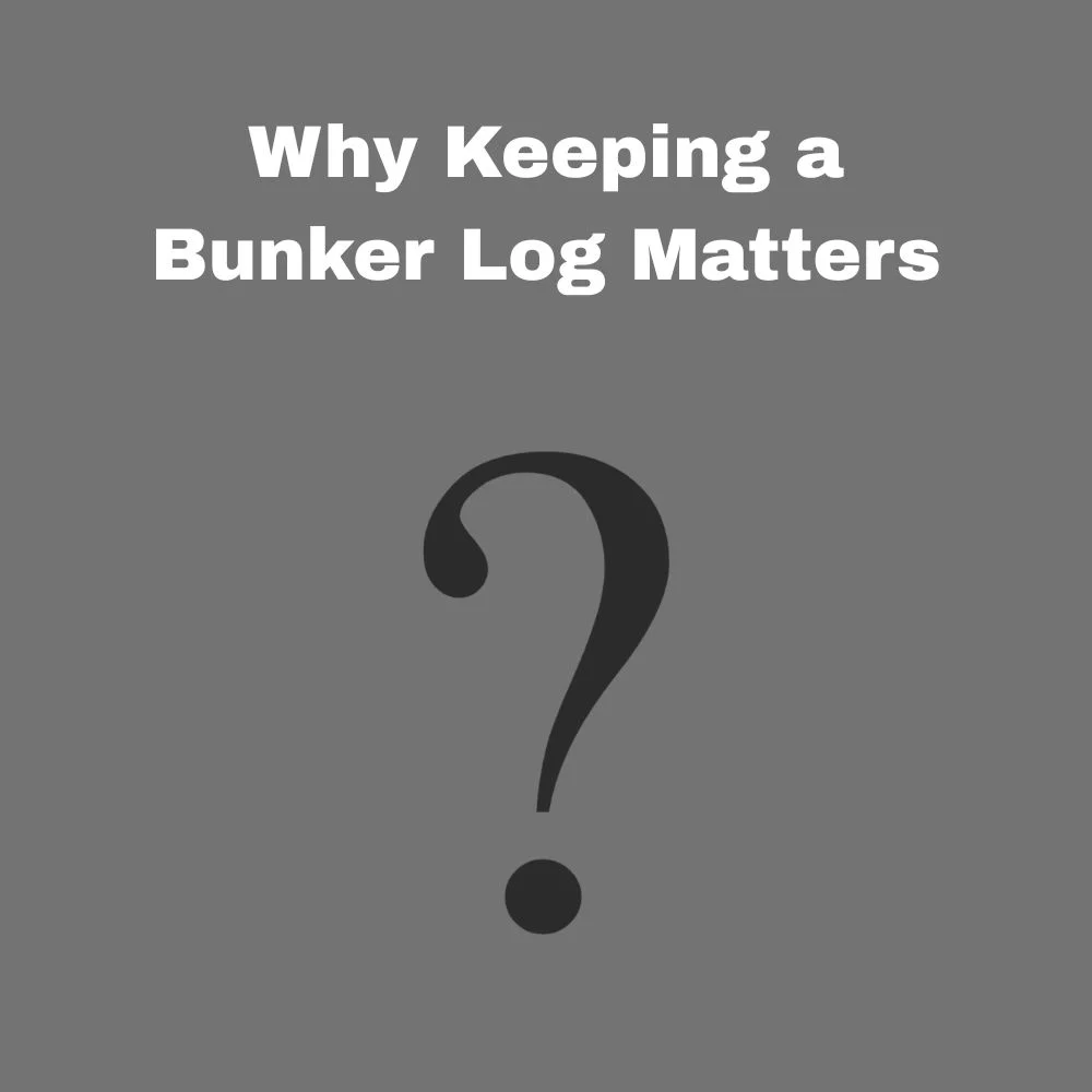 Why Keeping a Bunker Log Matters