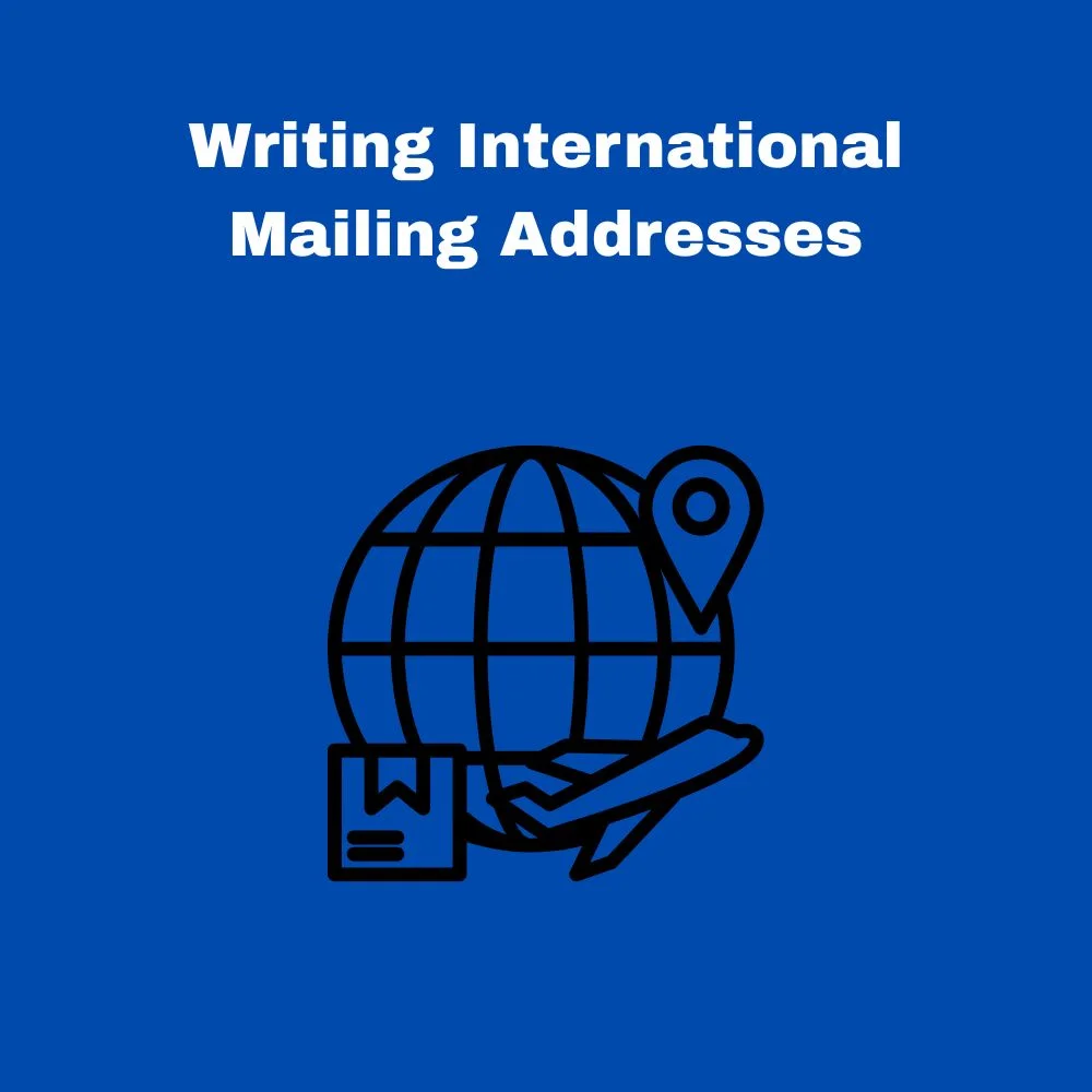 Writing International Mailing Addresses