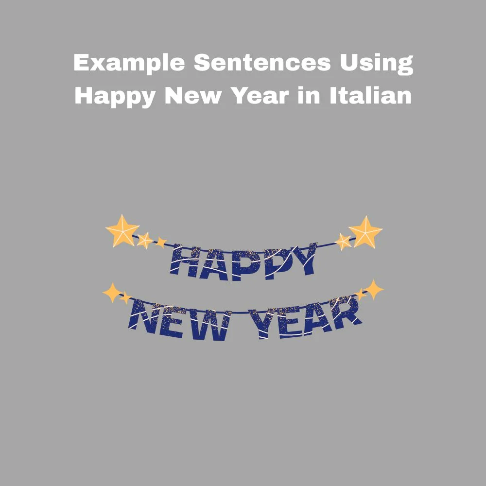 Example Sentences Using Happy New Year in Italian