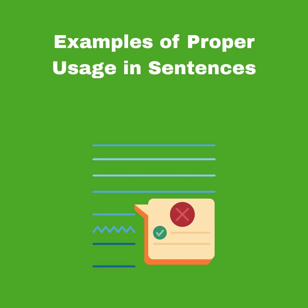 Examples of Proper Usage in Sentences