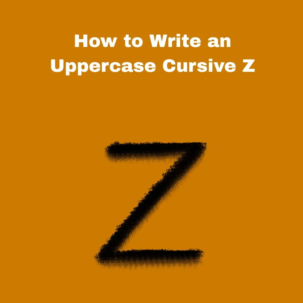 How to Write an Uppercase Cursive Z
