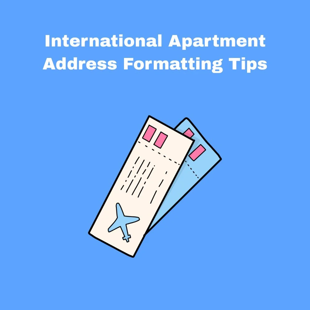 International Apartment Address Formatting Tips