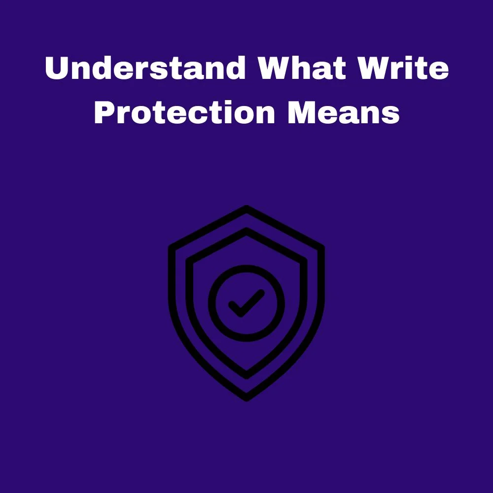 Understand What Write Protection Means