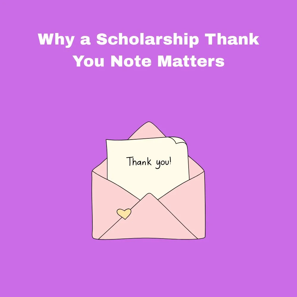 Why a Scholarship Thank You Note Matters